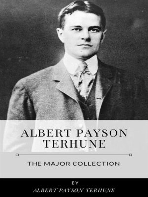 cover image of Albert Payson Terhune &#8211; the Major Collection